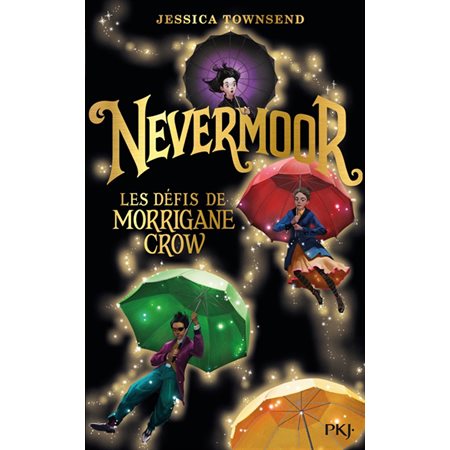 Nevermoor T.01 : Les défis de Morrigane Crow