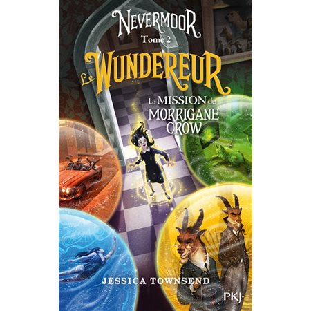 Nevermoor T.02 : Le Wundereur