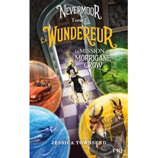 Nevermoor T.02 : Le Wundereur