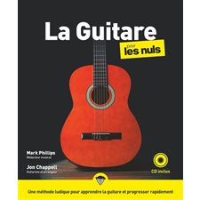 La guitare pour les nuls : Une méthode ludique pour apprendre la guitare et progresser rapidement