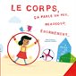 Le corps, ça parle un peu, beaucoup, énormément...