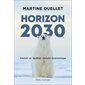 Horizon 2030 : Choisir un Québec climato-économique