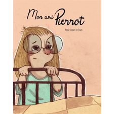 Mon ami Pierrot : Livre + CD : Des mots plein la bouche