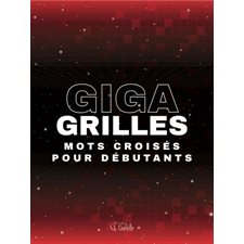 Mots croisés pour débutants : Giga grilles