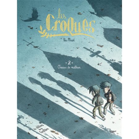 Les Croques T.02 : Oiseaux de malheur : Bande dessinée