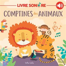 Comptines des animaux : Livre sonore