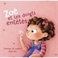 Zoé et les doigts entêtés