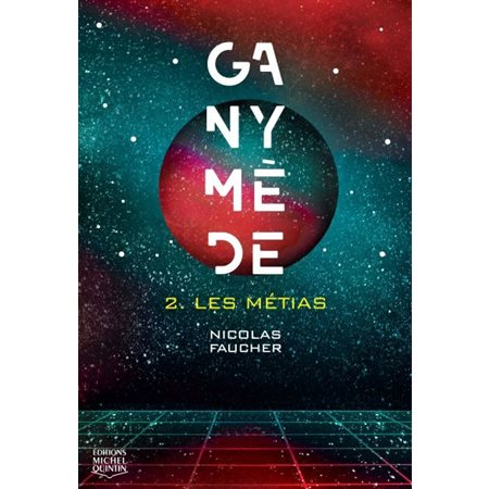 Ganymède T.02 : Les Métias