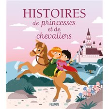 Histoires de princesses et de chevaliers