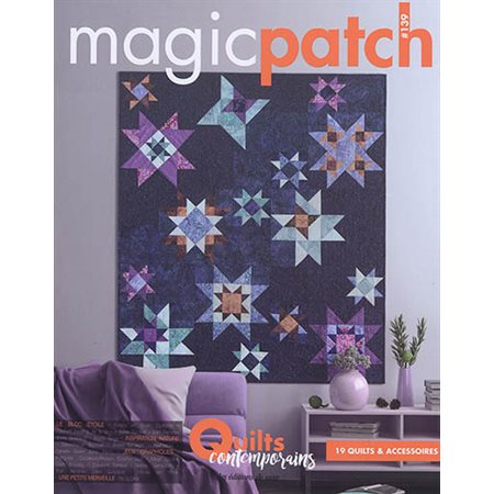 Magic patch T.139 : 19 quilts & accessoires