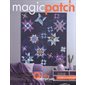 Magic patch T.139 : 19 quilts & accessoires