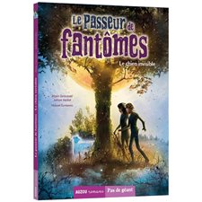 Passeur de fantômes T.02 : Le chien invisible