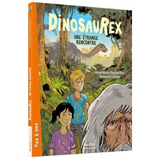 Dinosaurex T.04 : Une étrange rencontre