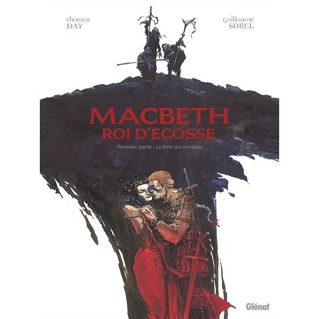 Macbeth, roi d'Ecosse T.01 : Le livre des sorcières : Bande dessinée