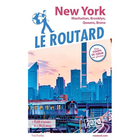 New York : 2020 (Routard) : Manhattan, Brooklyn, Queens, Bronx