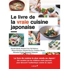 Le livre de la vraie cuisine japonaise