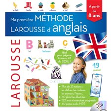 Ma première méthode Larousse d'anglais : À partir de 8 ans