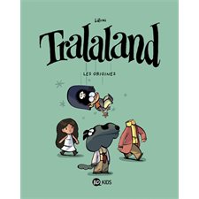 Tralaland T.01 : Les origines : Bande dessinée