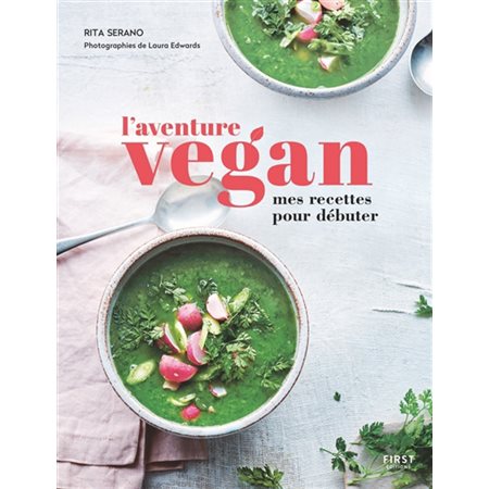 L'aventure vegan : Mes recettes pour débuter