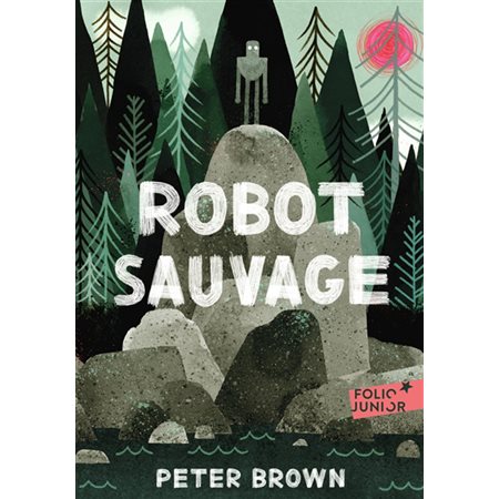 Robot sauvage : Folio junior : 9-11