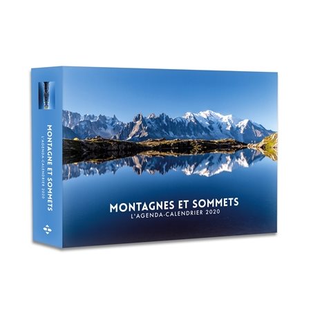 Montagnes et sommets : L'agenda-calendrier 2020