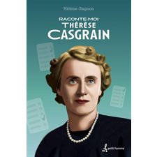 Raconte-moi T.42 : Thérèse Casgrain