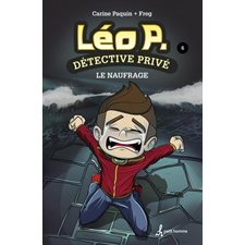 Léo P., détective privé T.06 : Le naufrage : 9-11