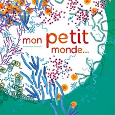 Mon petit monde ...