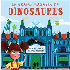 Le grand magasin de dinosaures