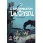 Le cabinet de minuit T.01 : L'abomination du lac Crystal