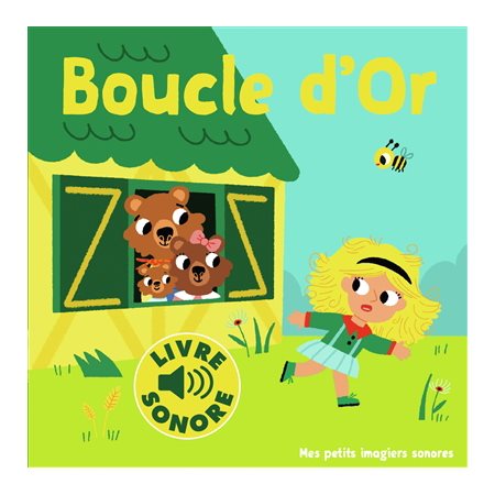 Boucle d'or : Mes petits imagiers sonores