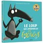 Le loup qui apprivoisait ses émotions : Édition 10 ans Loup