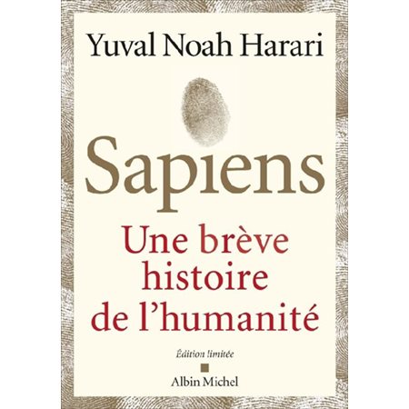 Sapiens : Une brêve histoire de l'humanité : Édition limitée, hautement illustrée en couleurs