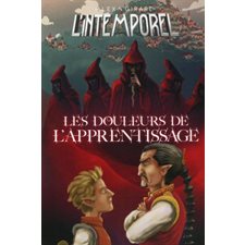 L'intemporel T.02 : Les douleurs de l'apprentissage