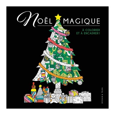 Noël magique : À colorier et à encadrer !