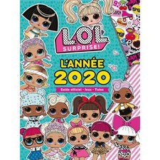 LOL surprise ! : L'année 2020 : Guide officiel, jeux, tutos