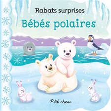 Bébés polaires : P'tit chou : Rabats surprises