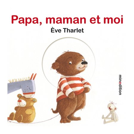 Papa, maman et moi : Un livre cartonné à volets Minedition