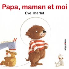 Papa, maman et moi : Un livre cartonné à volets Minedition