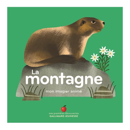 La montagne : Mon imagier animé