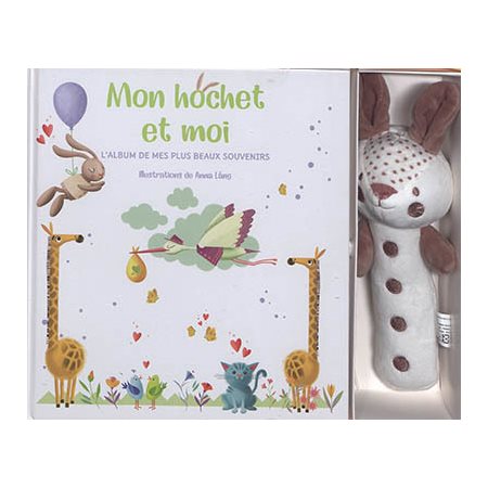 Mon hochet et moi : Coffret avec l'album des plus beaux souvenirs + 1 hochet en forme de lapin