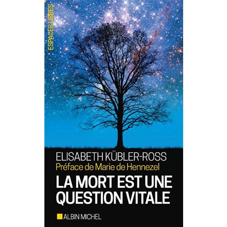 La mort est une question vitale (FP) : L'accompagnement des mourants pour changer la vie