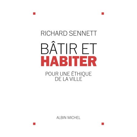 Bâtir et habiter : Pour une éthique de la vie