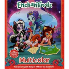 Enchantimals : Multicolor : Avec autocollants et personnages à découper