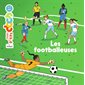 Les footballeuses : Mes p'tits docs : 4 - 7 ans