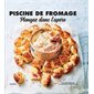 Piscine de fromage : Plongez dans l'apéro