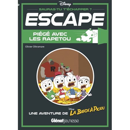 Piégé avec les Rapetou : Escape ! : Une aventure de Disney La bande à Picsou