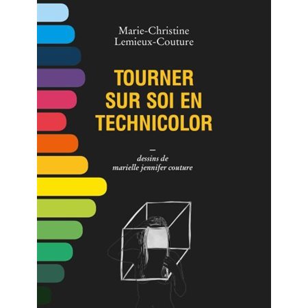 Tourner sur soi en technicolor