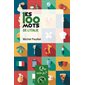 Les 100 mots de l'Italie : Les 100 ... : Géographie : 2e édition
