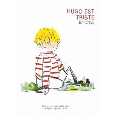 Hugo est triste : une histoire chouette pour intégrer le yoga à ta vie